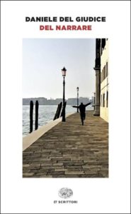 Copertina del libro Del narrare di Daniele Del Giudice